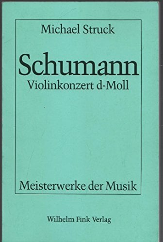 Robert Schumann - Violinkonzert d-moll (WoO 23) (Meisterwerke der Musik) Robert Schumann - Violinkonzert d-moll (WoO 23) (Meisterwerke der Musik)