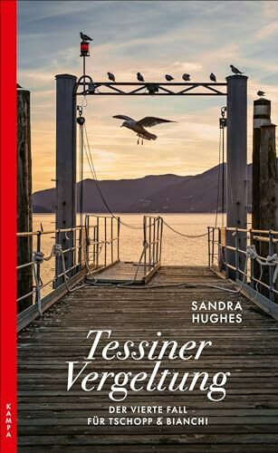 Tessiner Vergeltung: Der vierte Fall für Tschopp & Bianchi (Ein Fall für Tschopp & Bianchi)