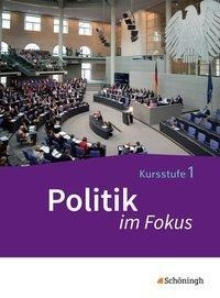 Politik im Fokus 1. Gemeinschaftskunde Baden-Württemberg