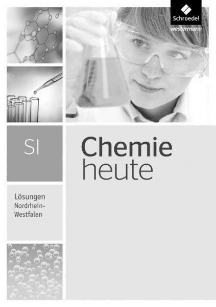 Chemie heute Lösungen. Gesamtband. Nordrhein-Westfalen