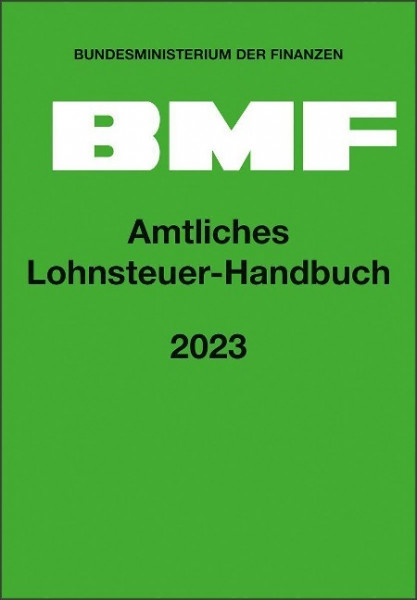 Amtliches Lohnsteuer-Handbuch 2023