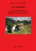 Auf Augenhöhe: Ein Lese- und Bilderbuch für grosse und kleine Hundefreunde und solche, die es werden wollen: Ein Lese- und Bilderbuch für große und kleine Hundefreunde und solche, diees werden wollen