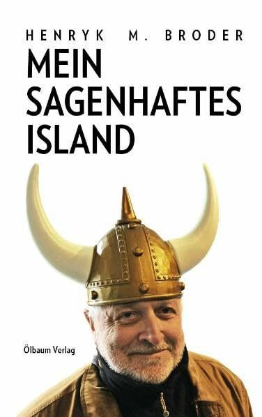 Mein sagenhaftes Island: Reportagen von 2001 bis 2011