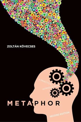 Metaphor: A Practical Introduction