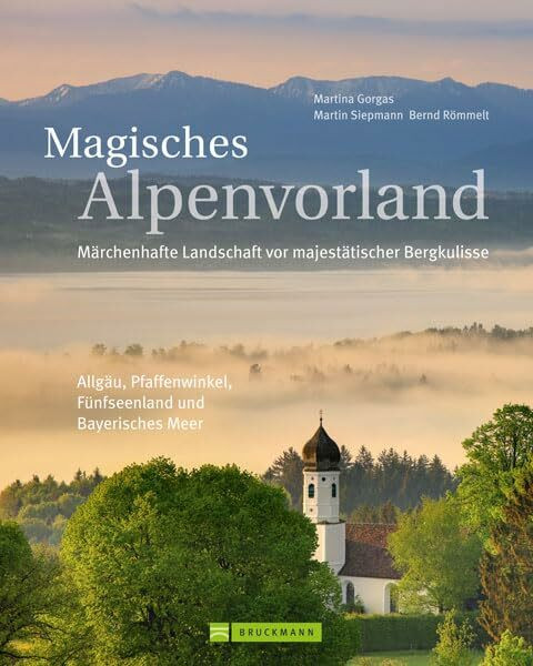 Magisches Alpenvorland: Märchenhafte Landschaft vor majestätischer Bergkulisse - Allgäu, Pfaffenwinkel, Fünfseenland und Bayerisches Meer