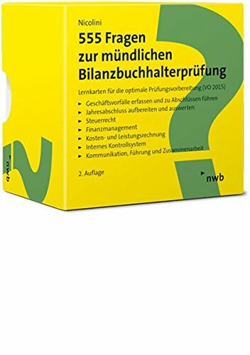 555 Fragen zur mündlichen Bilanzbuchhalterprüfung: Lernkarten für die optimale Prüfungsvorbereitung (VO 2015)