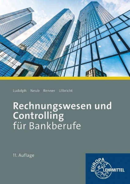 Rechnungswesen und Controlling für Bankberufe