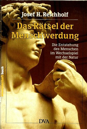 Das Rätsel der Menschwerdung