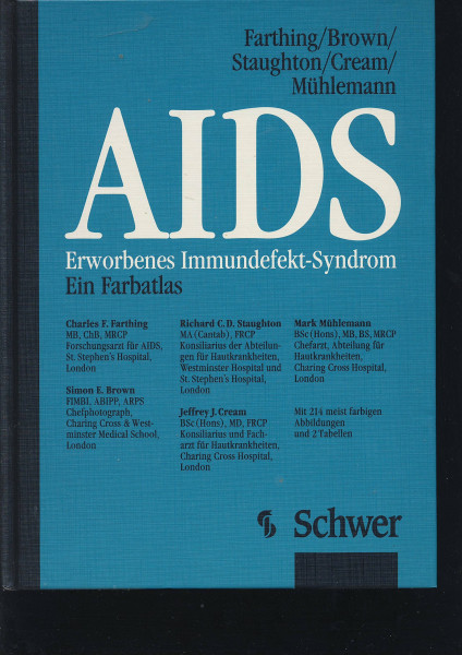 AIDS. Erworbenes Immundefekt-Syndrom. Ein Farbatlas