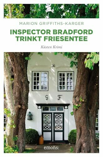 Inspector Bradford trinkt Friesentee: Küsten Krimi