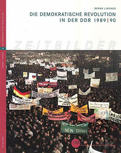 Die demokratische Revolution in der DDR 1989.