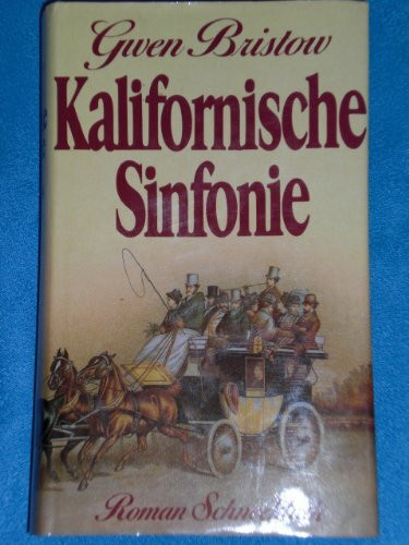 Kalifornische Sinfonie. Roman