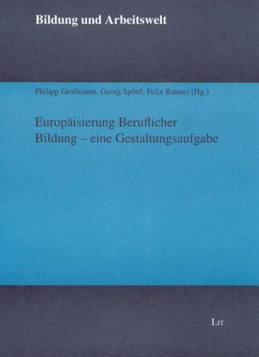 Europäisierung Beruflicher Bildung - eine Gestaltungsaufgabe