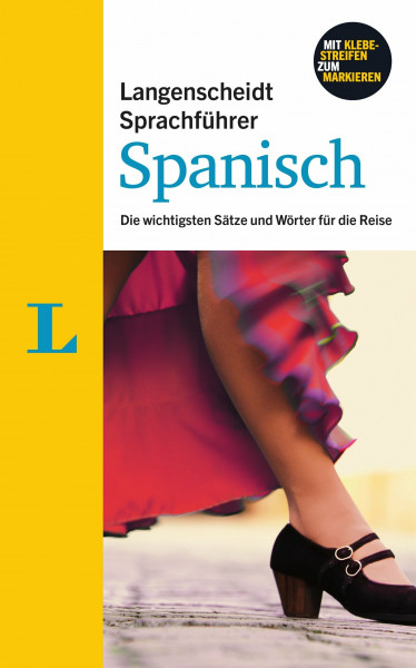 Langenscheidt Sprachführer Spanisch - Buch inklusive E-Book zum Thema „Essen & Trinken“: Die wichtigsten Sätze und Wörter für die Reise: Die ... die Reise. Mit Klebestreifen zum Markieren