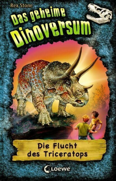 Das geheime Dinoversum (Band 2) - Die Flucht des Triceratops: Kinderbuch über Dinosaurier für Jungen und Mädchen ab 7 Jahre