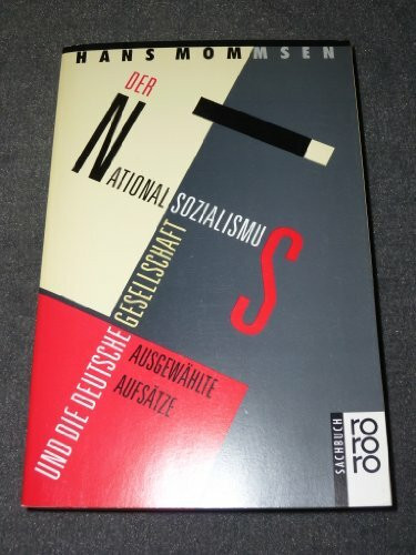 Der Nationalsozialismus und die deutsche Gesellschaft: Ausgewählte Aufsätze