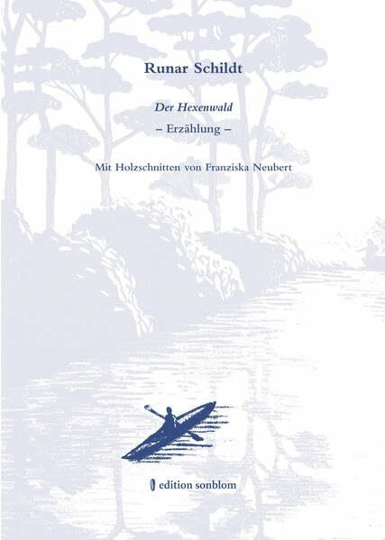Der Hexenwald: Mit Holzschnitten von Franziska Neubert (Weiße Reihe)