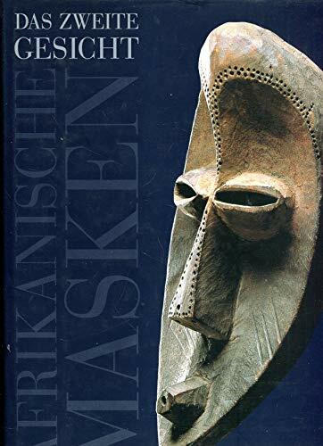 Afrikanische Masken. Das zweite Gesicht