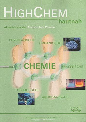 HighChem hautnah - Aktuelles aus der Analytischen Chemie