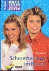 Gute Zeiten, schlechte Zeiten. TV-Roman: Gute Zeiten, schlechte Zeiten, Bd.24, Schmetterlinge im Bauch