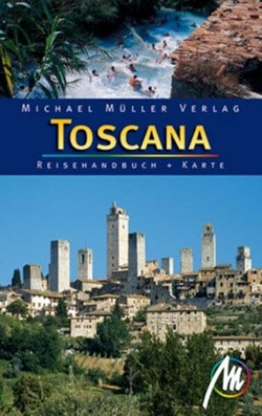 Toscana: Reisehandbuch mit vielen praktischen Tipps.