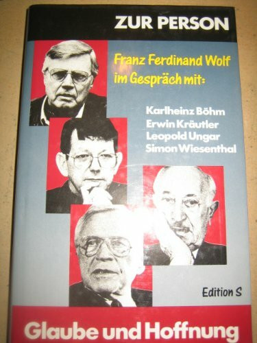 Zur Person. Franz Ferdinand Wolf im Gespräch mit Karlheinz Böhm, Erwin Kräutler, Leopold Ungar und Simon Wiesenthal