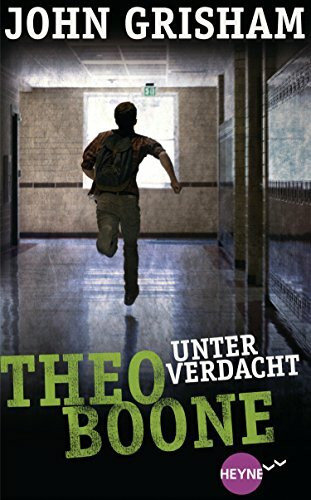 Theo Boone - Unter Verdacht: Band 3: Roman (Jugendbücher - Theo Boone, Band 3)