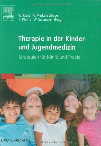 Therapie in der Kinder- und Jugendmedizin. Strategien für Klinik und Praxis