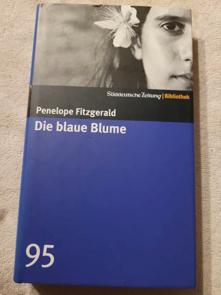 Die blaue Blume. SZ-Bibliothek Band 95: Roman. Ausgezeichnet mit dem National Book Critics Circle Award; Fiction 1997
