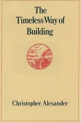 The Timeless Way of Building