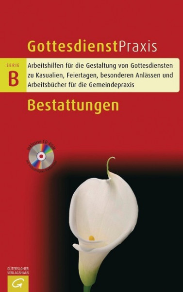 Gottesdienstpraxis Serie B. Bestattung