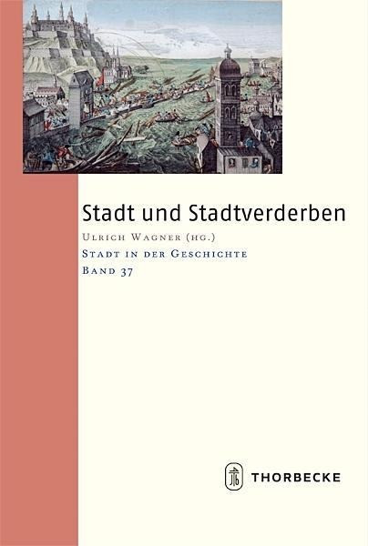 Stadt und Stadtverderben