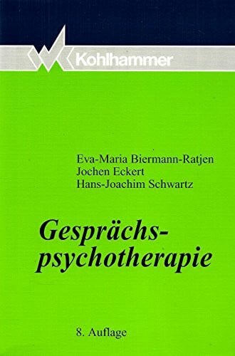 Gesprächspsychotherapie: Verändern durch Verstehen (Verhaltensmodifikation / Diagnostik - Beratung - Therapie)