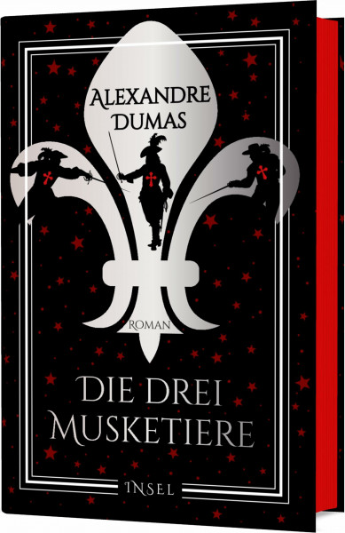 Die drei Musketiere: Roman | Hochwertige Schmuckausgabe mit Farbschnitt | Liebe, Loyalität und Verrat | Das größte Abenteuer der Weltliteratur (Klassiker im Insel Verlag)