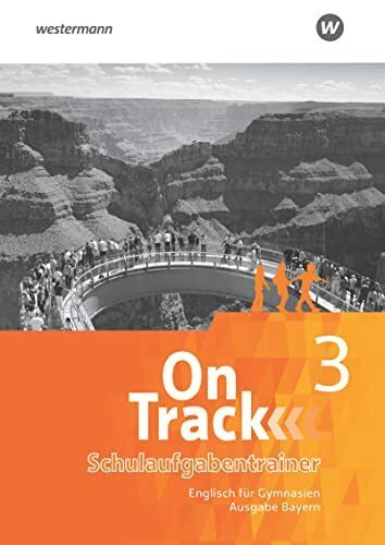 On Track - Englisch für Gymnasien - Ausgabe Bayern: Schulaufgabentrainer 3