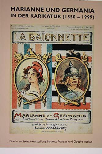 Marianne und Germania in der Karikatur (1550-1999)