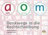 a-o-m 5/6. Schülerarbeitsmappe. Denkwege in die Rechtschreibung