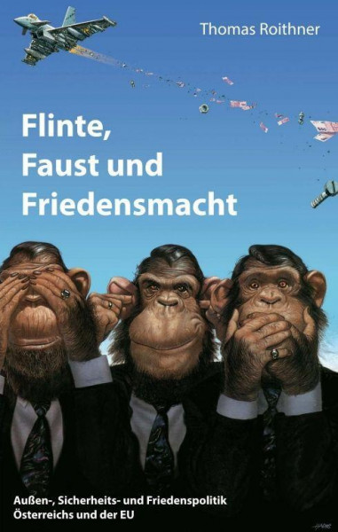 Flinte, Faust und Friedensmacht