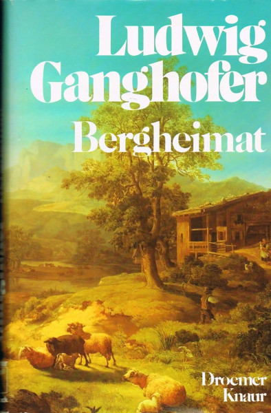 Bergheimat : Erlebtes u. Erlauschtes.