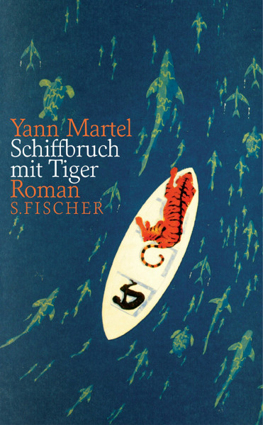 Schiffbruch mit Tiger: Roman: Roman. Ausgezeichnet mit dem Booker Prize 2002 und dem Deutschen Bücherpreis, Kategorie Internationale Belletristik 2004