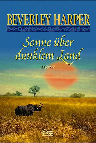 Sonne über dunklem Land: Roman (Allgemeine Reihe. Bastei Lübbe Taschenbücher)