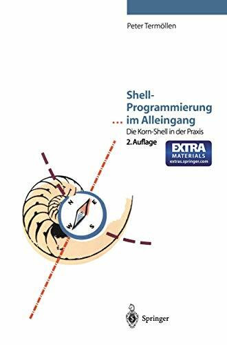 Shell-Programmierung . . . im Alleingang: Die Korn-Shell In Der Praxis (German Edition)