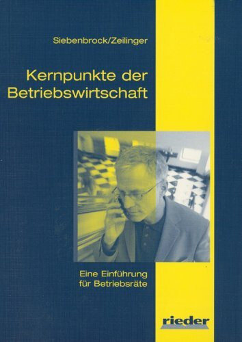 Kernpunkte der Betriebswirtschaft: Eine Einführung für Betriebsräte