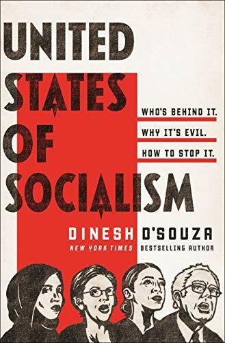 United States of Socialism: Who's Behind It. Why It's Evil. How to Stop It. United States of Socialism: Who's Behind It. Why It's Evil. How to Stop It.