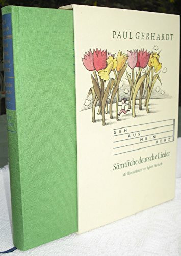 Geh aus, mein Herz: Sämtliche deutsche Lieder