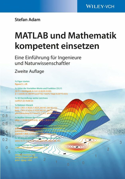 MATLAB und Mathematik kompetent einsetzen: Eine Einführung für Ingenieure und Naturwissenschaftler