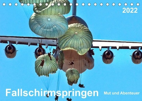 Fallschirmspringen - Mut und Abenteuer (Tischkalender 2022 DIN A5 quer)