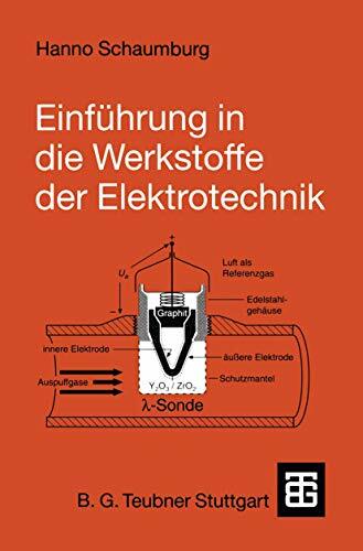 Einführung in die Werkstoffe der Elektrotechnik (German Edition) Einführung in die Werkstoffe der Elektrotechnik (German Edition)