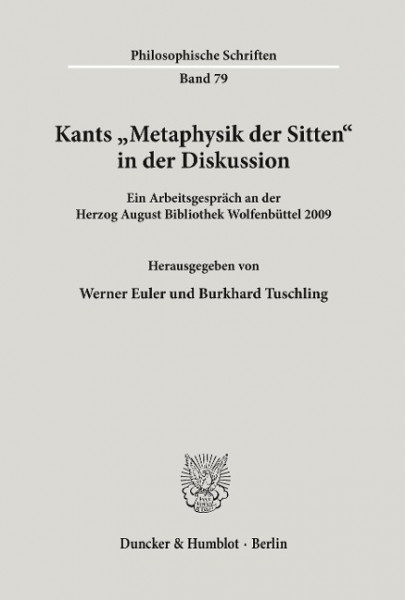 Kants »Metaphysik der Sitten« in der Diskussion.