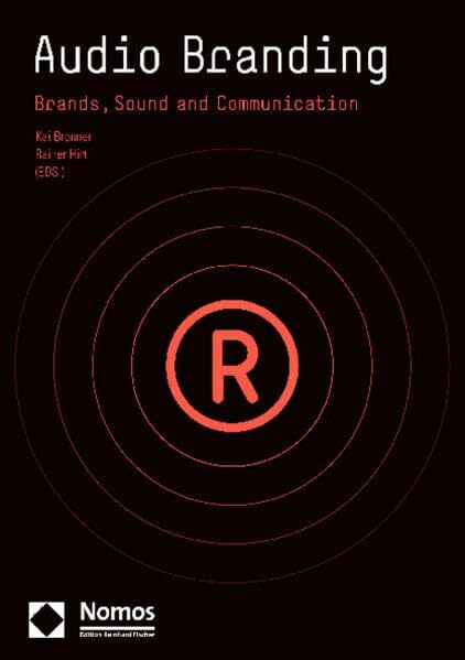 Audio Branding: Brands, Sound and Communication